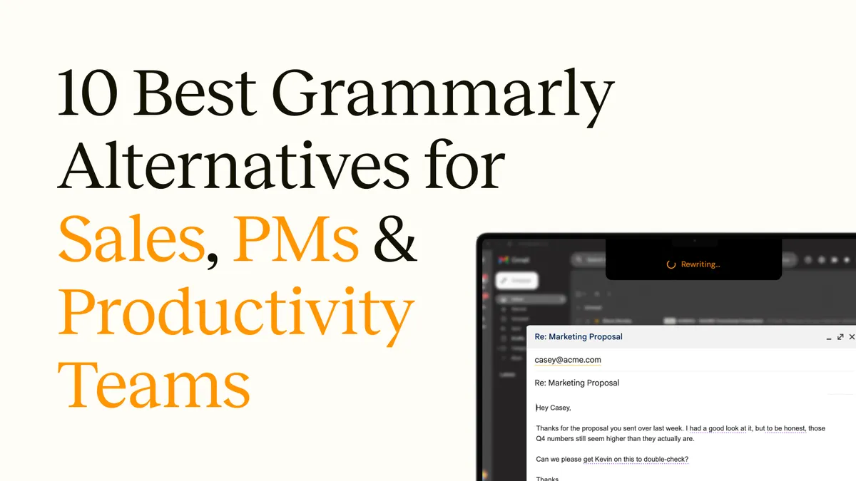 10 Best Grammarly Alternatives for Sales, PMs & Productivity Teams (2026)